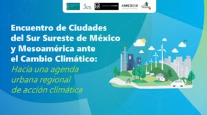 Encuentro: Ciudades ante el Cambio Climático